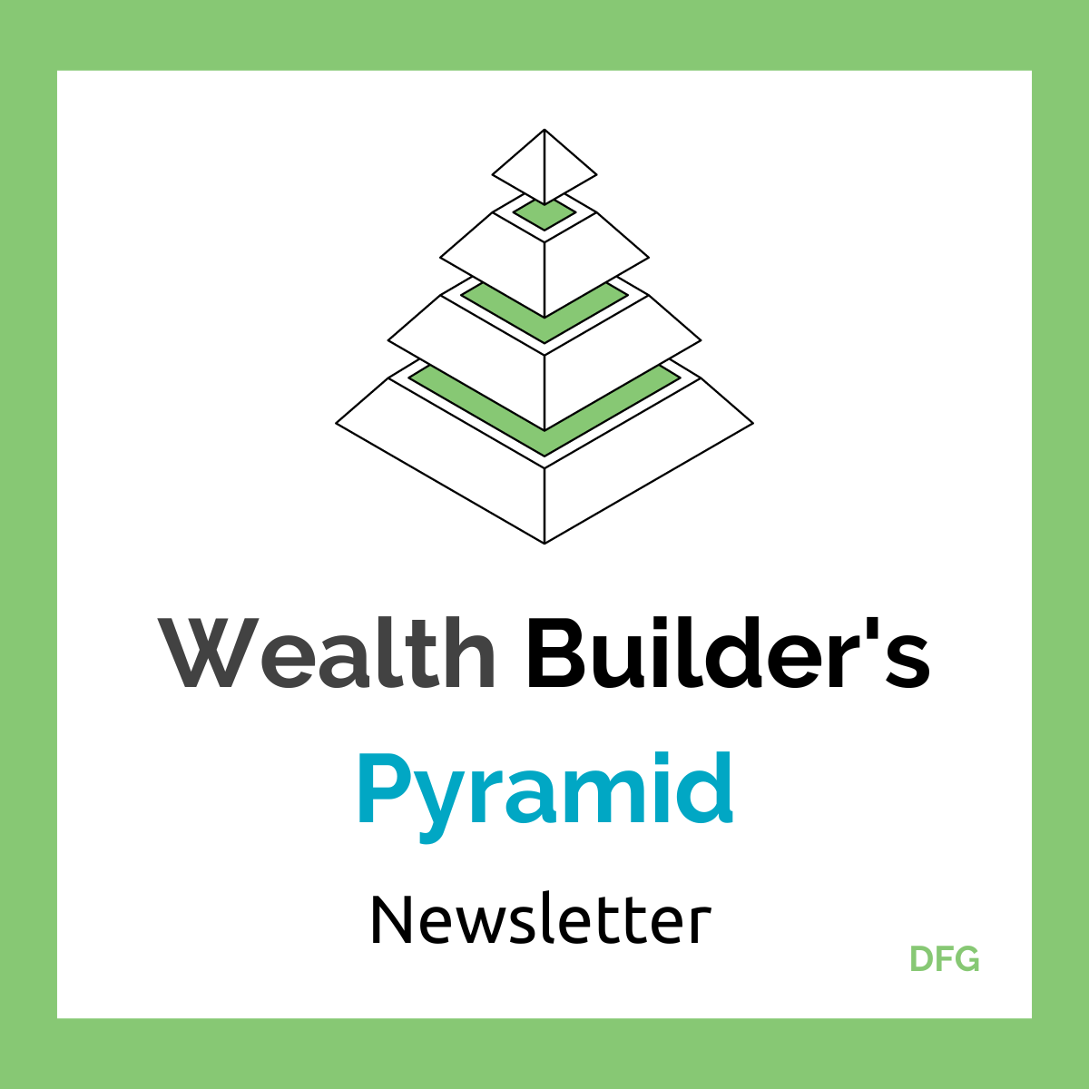 The Wealth Pyramid Newsletter