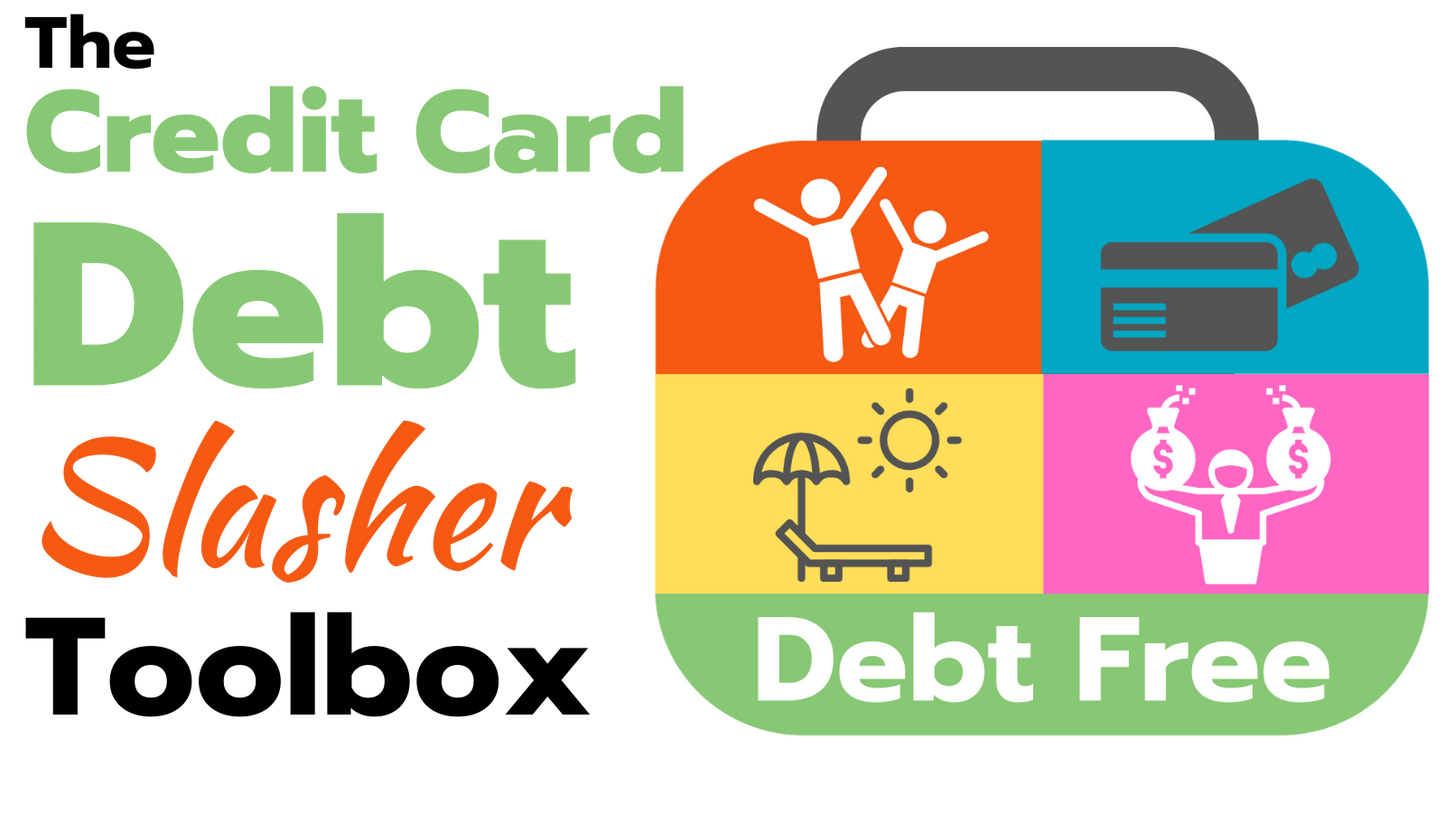 The Credit Card Debt Slasher Complete Combo